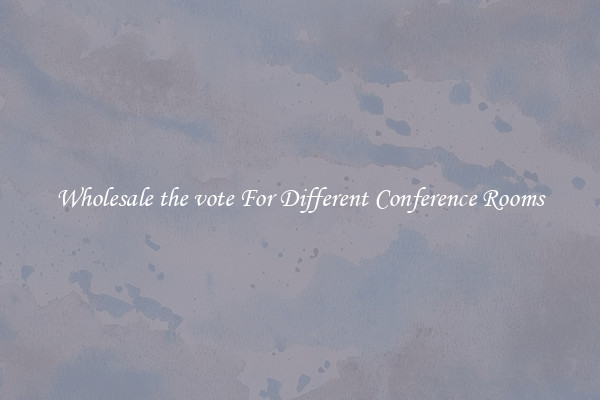 Wholesale the vote For Different Conference Rooms