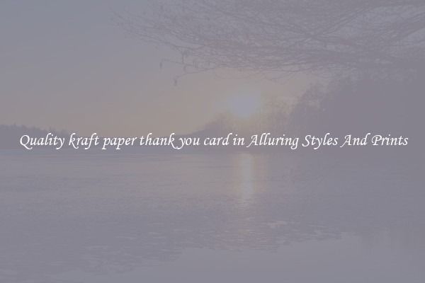 Quality kraft paper thank you card in Alluring Styles And Prints