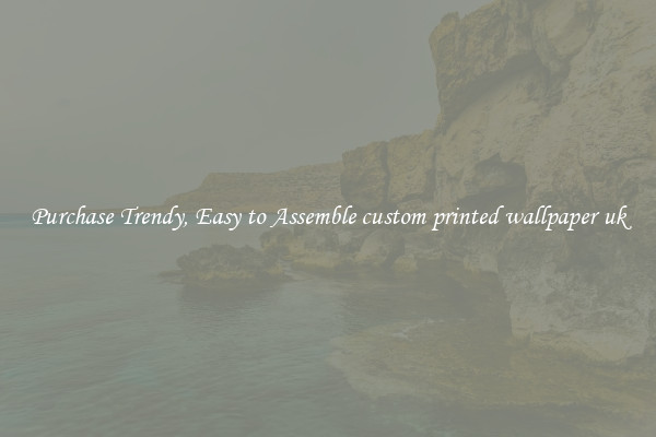 Purchase Trendy, Easy to Assemble custom printed wallpaper uk