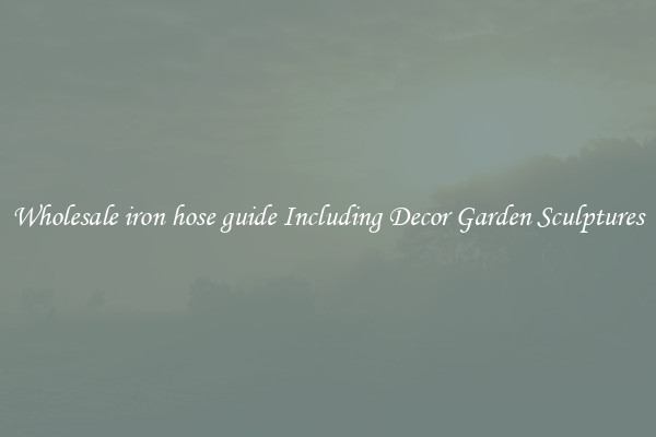 Wholesale iron hose guide Including Decor Garden Sculptures