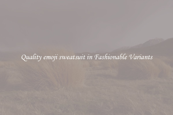 Quality emoji sweatsuit in Fashionable Variants