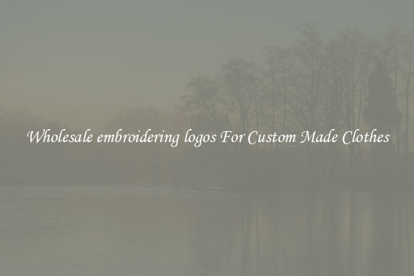 Wholesale embroidering logos For Custom Made Clothes