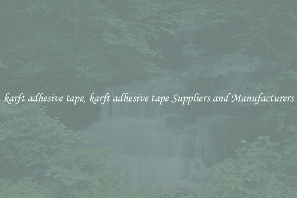 karft adhesive tape, karft adhesive tape Suppliers and Manufacturers
