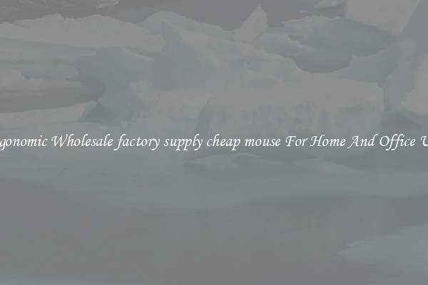 Ergonomic Wholesale factory supply cheap mouse For Home And Office Use.